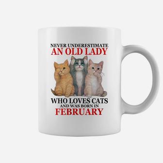 Womens Never Underestimate An Old Lady Who Loves Cats - February Coffee Mug | Crazezy