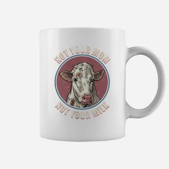 Womens Not Your Mom Cow Face Funny Mama Mommy Mother Proud Vegan Coffee Mug | Crazezy