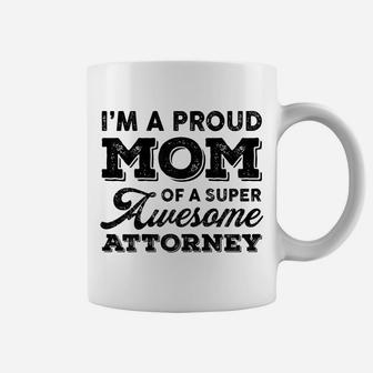 Womens Proud-Mom Super-Awesome Attorney Lawyer Law Mother's Day Mom Coffee Mug | Crazezy AU
