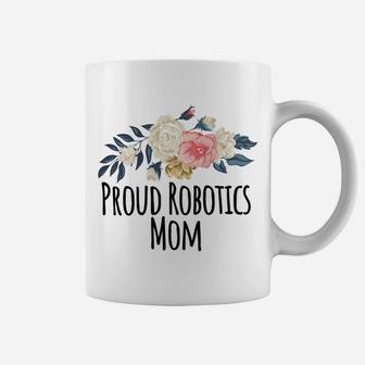 Womens Proud Robotics Mom, Floral Flowers Gift Raglan Baseball Tee Coffee Mug | Crazezy CA