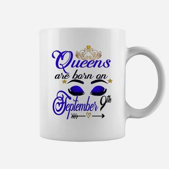 Womens Queens Are Born On September 9Th Virgo Birthday Girl Gift Coffee Mug | Crazezy CA