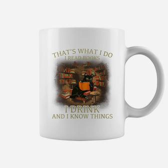 Womens That's What I Do I Read Books I Drink Wine And I Know Things Coffee Mug | Crazezy