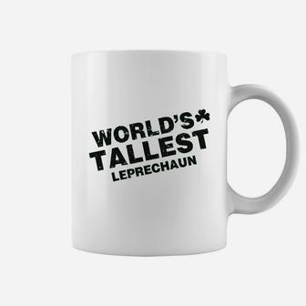 Worlds Tallest Leprechaun Funny Sarcastic St Pattys Saint Patricks Day Coffee Mug - Thegiftio