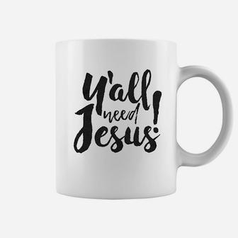 Yall Need Jesus Coffee Mug | Crazezy DE