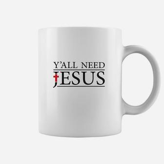 Y'all Need Jesus Coffee Mug | Crazezy DE