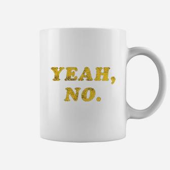 Yeah No Funny Coffee Mug | Crazezy