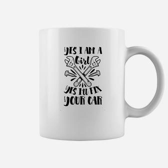 Yes I Am A Girl I Will Fix Your Car Coffee Mug - Thegiftio UK