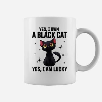 Yes I Own A Black Cat Yes I Am Lucky Funny Cute Cat Lovers Coffee Mug | Crazezy AU