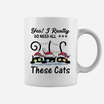 Yes I Really Do Need All These Cats Funny Cat Lover Gifts Sweatshirt Coffee Mug | Crazezy