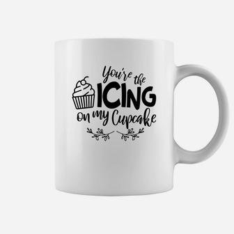 You Are The Icing On My Cupcake Gift For Valentine Day Happy Valentines Day Coffee Mug - Seseable