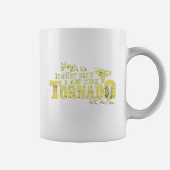 You Are The Trailer Park Coffee Mug - Thegiftio UK