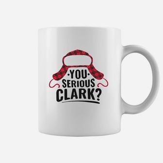 You Serious Clark Coffee Mug | Crazezy
