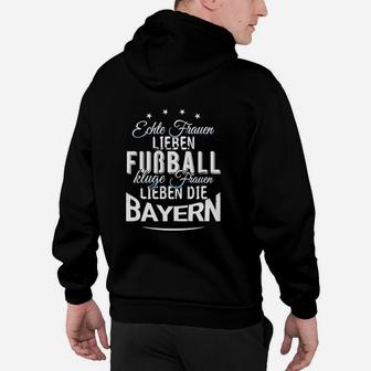 Echte Frauen Lieben Fußball Bayern Damen Hoodie, Schwarz - Seseable