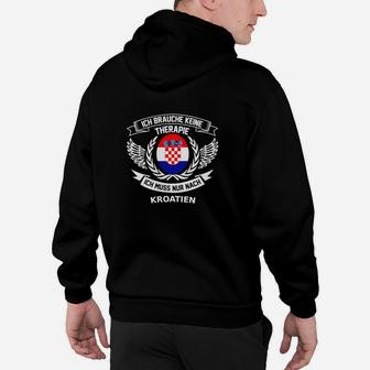 Ich brauche keine Therapie, nur Kroatien Hoodie mit Kroatischem Wappen - Seseable