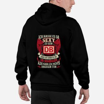 Lustiges Eisenbahner Hoodie, Sexy & Stolz bei der DB Design - Seseable