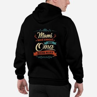 Mama Weiß Einiges, Oma Weiß Alles Lustiges Hoodie für Großmütter - Seseable