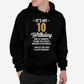 10 Year Old Boy Girl Funny Brother Birthday Decorations Hoodie | Crazezy CA