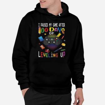 100 Days Of School I Paused My Game Leveling Up Video Gamer Hoodie | Crazezy DE