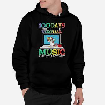 100 Days Of Virtual Music And I Still Loving It Unicorn Hoodie - Monsterry