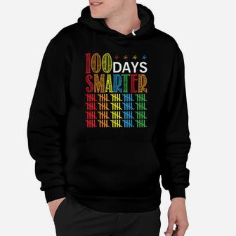 100 Days Smarter Happy 100th Day Of School Student Teacher Hoodie - Seseable