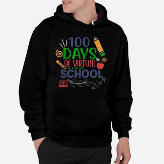 100Th Day Of Virtual School For Teachers Kids Happy 100 Days Hoodie | Crazezy