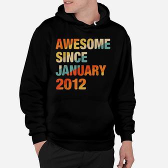 10Th Birthday Gift 10 Years Old Awesome Since January 2012 Hoodie | Crazezy UK