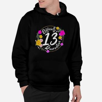 13Th Birthday Official Quaranteen Girl Teenager Born In 2008 Hoodie | Crazezy