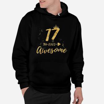 17Th Birthday For Teen Girl 17 And Awesome Gifts Hoodie | Crazezy UK