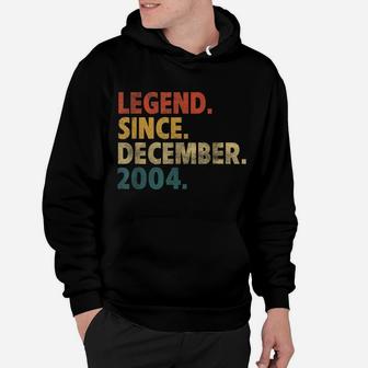 17Th Birthday Gift Funny Vintage Legend Since December 2004 Hoodie | Crazezy CA