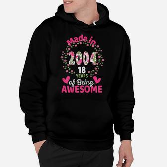 18 Years Old 18Th Birthday Born In 2004 Women Girls Floral Hoodie | Crazezy