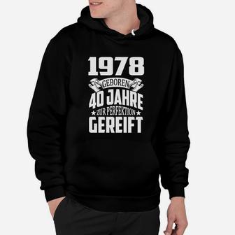 1978 Perfekt Gereift Hoodie, Schwarz - 40. Geburtstag Feier - Seseable