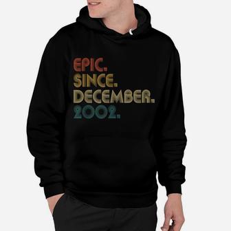 19Th Birthday Epic Since December 2002 19 Years Old Gifts Hoodie | Crazezy CA