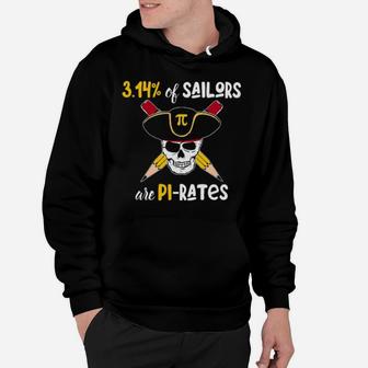 3 14 Of Sailors Are Pi Rates Hoodie - Monsterry