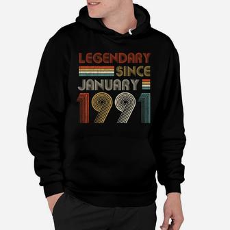 30Th Birthday Gift 30 Years Old Legendary Since January 1991 Hoodie | Crazezy