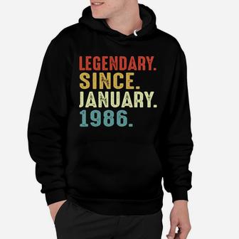 35 Years Old Birthday Gift Legendary Since January 1986 Sweatshirt Hoodie | Crazezy