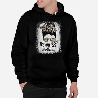 38 Years Old Messy Bun Leopard It's My 38Th Birthday Hoodie | Crazezy