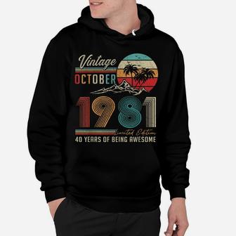 40 Years Old 40Th Birthday Decoration Vintage October 1981 Hoodie | Crazezy CA