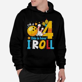 4Th Birthday Bowling Shirt I'm 4 Four This Is How I Roll Hoodie | Crazezy