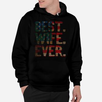 4Th Of July Usa Mother's Day Gift - Best Wife Ever Hoodie | Crazezy DE