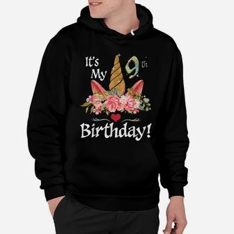 9Th Birthday Girl 9 Years Old Awesome Unicorn Flower Bday Hoodie | Crazezy