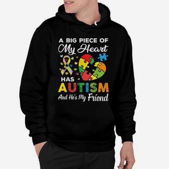 A Big Piece Of My Heart Has Autism And He's My Friend Gift Hoodie | Crazezy