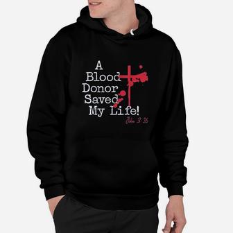 A Blood Donor Saved My Life Hoodie | Crazezy CA