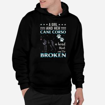 A Girl And Her Cane Corso Cant Be Broken Hoodie - Monsterry