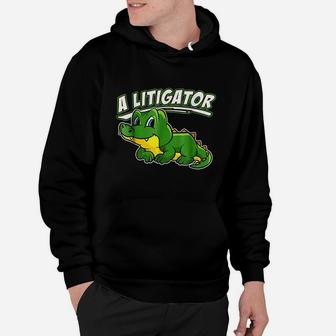 A Litigator Cute Alligator Funny Lawyer Attorney Hoodie - Thegiftio UK