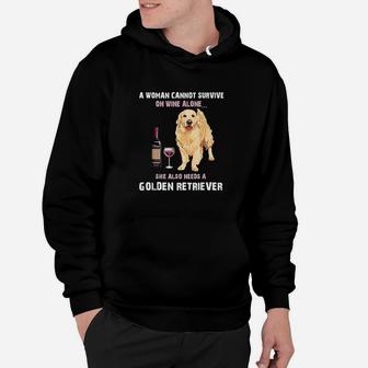 A Woman Cannot Survive On Wine Alone She Also Needs A Golden Retriever Dog Hoodie - Seseable