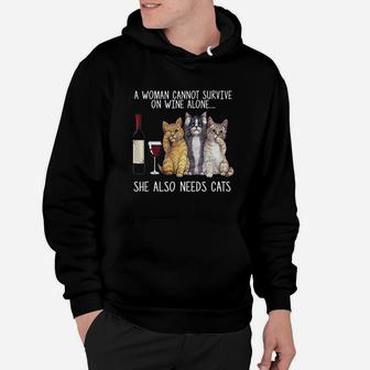 A Woman Cannot Survive On Wine Alone She Also Needs Cat Hoodie | Crazezy