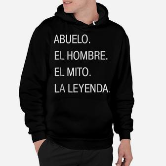 Abuelo Spanish Grandpa Man Myth Legend T Shirt Gift Tee Hoodie | Crazezy DE