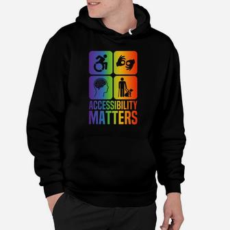 Accessibility Matters rainbow T-shirt Hoodie - Thegiftio UK