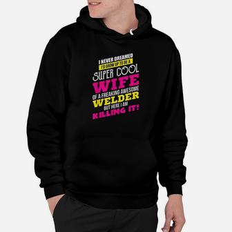 Adorable Welder For The Proud Wife Of A Welder Hoodie | Crazezy AU
