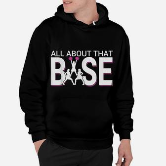 All About That Base - Funny Cheerleading Cheer Hoodie | Crazezy UK